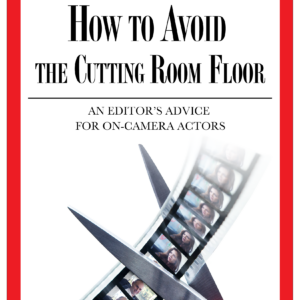 cover of How to Avoid the Cutting Room Floor book